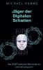 Jäger der Digitalen Schatten