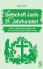 Die Botschaft Joels an das 21. Jahrhundert