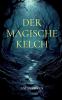 Der magische Kelch