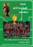 Unser Kind will Fussball-Profi werden