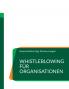 Whistleblowing f��r Organisationen