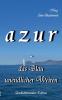 azur - das Blau unendlicher Weiten