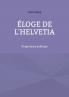 Éloge de l'Helvetia