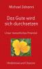 Das Gute wird sich durchsetzen