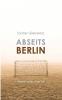 Abseits Berlin