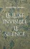 Le Luxe Invisible