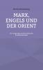 Marx Engels und der Orient
