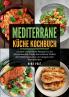 Mediterrane Küche Kochbuch