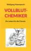 VOLLBLUT-CHEMIKER
