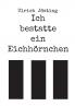 Ich bestatte ein Eichhörnchen
