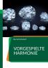 Vorgespielte Harmonie