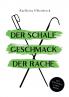 Der schale Geschmack der Rache