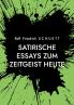 Satirische Essays zum Zeitgeist heute