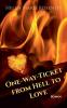 One-Way-Ticket from Hell to Love