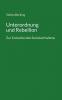 Unterordnung und Rebellion