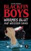 Blackfin Boys - Warmes Blut auf weißem Sand