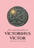 Das unglaubliche Leben des Victorinus Victor