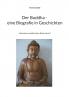 Der Buddha - Biografie in Geschichten