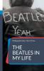 The Beatles in my Life