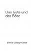 Das Gute und das Böse