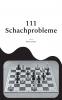 111 Schachprobleme