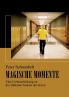 Magische Momente