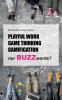 Playful Work Game Thinking Gamification - nur Buzzwords?