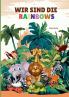 Wir sind die Rainbows