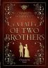 A Tale of Two Brothers