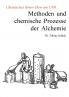 Methoden und chemische Prozesse der Alchemie