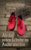 Als die roten Schuhe zu Asche wurden