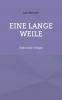 Eine lange Weile
