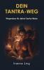Dein Tantra-Weg