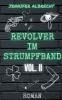 Revolver im Strumpfband Vol. II