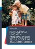 Keine Gewalt und kein Mobbing in der Schule oder im täglichen Leben!