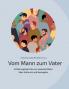 Vom Mann zum Vater