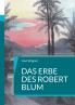 Das Erbe des Robert Blum