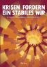 Krisen fordern ein stabiles Wir