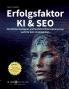Erfolgsfaktor KI und SEO