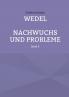 Wedel - Nachwuchs und Probleme