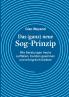 Das (ganz) neue Sog-Prinzip