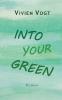 Into your green