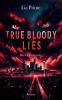 True Bloody Lies - Die Offenbarung