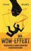 Der Wow-Effekt
