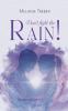 Don't fight the Rain!