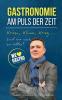GASTRONOMIE AM PULS DER ZEIT