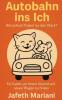 Autobahn ins Ich