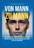 Von Mann zu Mann - Die Wahrheit über Männer in der Midlife-Crisis