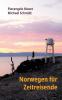 Norwegen für Zeitreisende