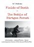 Fields of Death - The Battle of Hürtgen Forest